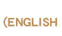 ENGLISH